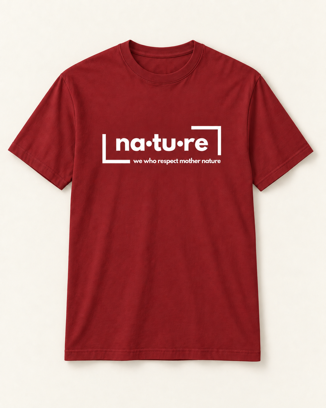 Nature slogan tee, maroon, front view — Nature Wear Brand