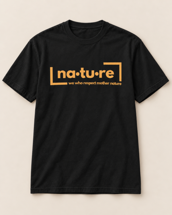 Nature slogan tee, black with gold print, front view — Nature Wear Brand