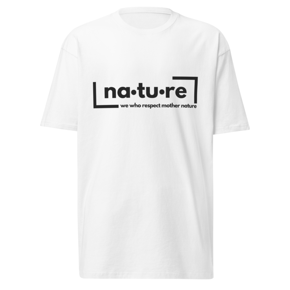 Nature Slogan Heavyweight T-Shirt